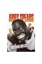 Aries Spears: Hollywood, Look I'm Smiling