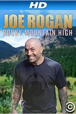 Joe Rogan: Rocky Mountain High