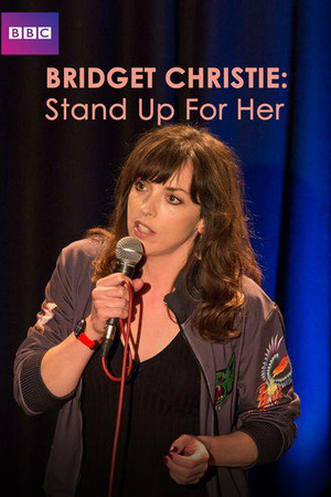 Bridget Christie: Stand Up for Her