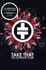Take That - The Ultimate Tour [2006]