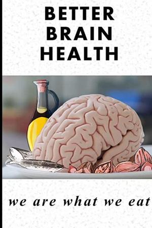 改善大脑健康:饮食定义我们