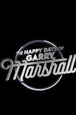 The Happy Days of Garry Marshall