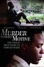 Murder Without Motive: The Edmund Perry Story