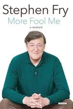 Stephen Fry Live: More Fool Me