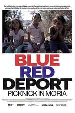 Blue / Red / Deport - Picnic in Moria